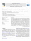 Research paper thumbnail of Estimates of Arctic land surface temperatures during the early Pliocene from two novel proxies