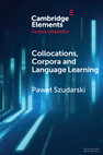 Research paper thumbnail of Szudarski (2023) Collocations, Corpora and Language Learning