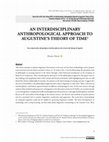 Research paper thumbnail of AN INTERDISCIPLINARY ANTHROPOLOGICAL APPROACH TO AUGUSTINE'S THEORY OF TIME 1