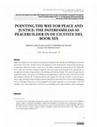 Research paper thumbnail of POINTING THE WAY FOR PEACE AND JUSTICE: THE PATERFAMILIAS AS PEACEBUILDER IN DE CIUITATE DEI, BOOK XIX Señalando el camino de la paz y la justicia: el Paterfamilias como constructor  de la paz en De ciuitate Dei, Libro XIX