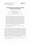 Research paper thumbnail of “We Put It in Terms of Not-Nice”: White Antiracists and Parenting