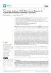 Research paper thumbnail of Non-Linear Analyses of Fish Behaviours in Response to Aquatic Environmental Pollutants—A Review