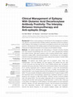 Clinical Management of Epilepsy With Glutamic Acid Decarboxylase Antibody Positivity: The Interplay Between Immunotherapy and Anti-epileptic Drugs Cover Page