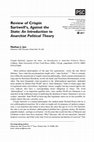 Research paper thumbnail of Review of Crispin Sartwell, "Against the State: An Introduction to Anarchist Political Theory"