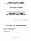 A grande estratégia norte americana e o Tribunal Penal Internacional (1990-2008) Cover Page