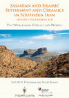 Research paper thumbnail of Priestman & Kennet, 2023: Sasanian and Islamic Settlement and Ceramics in Southern Iran (4th to 17th Century AD): The Williamson Collection Project