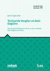 Research paper thumbnail of Türkiye'de Vergiler ve Gelir Dağılımı Yeni Vergi Politikalarının Orta ve Uzun Vadede Gelir Dağılımına Etkisi