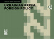 Research paper thumbnail of UKRAINIAN PRISM: FOREIGN POLICY 2022