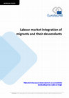 Research paper thumbnail of Labour market integration of migrants and their descendants