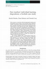 Research paper thumbnail of New teachers' individual learning dispositions: a Scottish case study