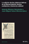 Research paper thumbnail of «Imprenta, filología y publicidad: el Terencio 'cum quinque commentis' de Lazzaro de’ Soardi», en La edición de los clásicos latinos en el Renacimiento: textos, contextos y herencia cultural, eds. A. Moreno Hernández - J. M. Valero Moreno, Madrid, Ediciones Complutense, 2023, pp. 199-217.