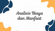 Research paper thumbnail of PPT Analisis Biaya dan Manfaat