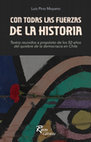 Con todas las fuerzas de la historia. Textos reunidos a 50 años del quiebre de la democracia en Chile. Cover Page