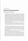 Research paper thumbnail of Publilius Optatianus Porfyrius: The Man and His Book, in: Michael Squire and Johannes Wienand (eds.): Morphogrammata / The Lettered Art of Optatian: Figuring Cultural Transformation in the Age of Constantine, Paderborn Brill | Fink 2017, pp. 121–163