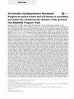 Research paper thumbnail of The Brazilian Cardioprotective Nutritional Program to reduce events and risk factors in secondary prevention for cardiovascular disease: study protocol (The BALANCE Program Trial)