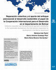 Research paper thumbnail of Reparación colectiva y el aporte del enfoque psicosocial al desarrollo sostenible: el papel de la Cooperación Internacional para el Desarrollo en el departamento de Bolívar