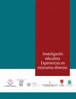 Research paper thumbnail of Investigación Educativa. Experiencias en escenarios diversos