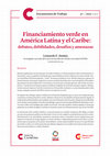 Research paper thumbnail of Financiamiento verde en América Latina y el Caribe: debates, debilidades, desafíos y amenazas