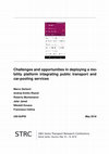 Research paper thumbnail of Challenges and opportunities in deploying a mobility platform integrating public transport and carpooling services