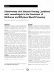 Research paper thumbnail of Effectiveness of IV Ethanol Therapy Combined with Hemodialysis in the Treatment of Methanol and Ethylene Glycol Poisoning