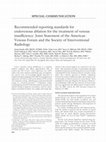 Research paper thumbnail of Recommended Reporting Standards for Endovenous Ablation for the Treatment of Venous Insufficiency: Joint Statement of the American Venous Forum and the Society of Interventional Radiology