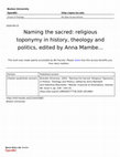 Research paper thumbnail of Review of Naming the Sacred: Religious Toponymy in History, Theology and Politics edited by Anna Mambelli and Valentina Marchetto