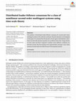 Research paper thumbnail of Distributed leader‐follower consensus for a class of semilinear second‐order multiagent systems using time scale theory