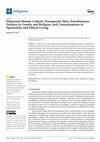 Research paper thumbnail of Malaysian Roman Catholic Transgender Men, Simultaneous Failures in Gender and Religion, and Customisations of Spirituality and Ethical Living