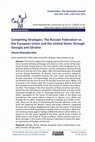 Research paper thumbnail of Competing Strategies: The Russian Federation vs. the European Union and the United States through Georgia and Ukraine