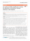 Research paper thumbnail of An isothermal DNA amplification method for detection of Onchocerca volvulus infection in skin biopsies