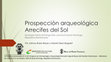 Research paper thumbnail of Prospección Arqueológica Arrecifes del Sol. Municipio Santo Domingo Este, provincia Santo Domingo, República Dominicana. Archaeological prospecting reefs del Sol. Santo Domingo Este Municipality, Santo Domingo Province, Dominican Republic.