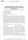 Research paper thumbnail of Tourism Industry Partnerships: Partnership Opportunities for MSMEs and Large Business in Palembang City