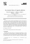 Research paper thumbnail of An economic theory of cigarette addiction