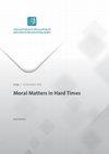 Research paper thumbnail of Moral Matters in Hard Times