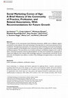 Research paper thumbnail of Social Marketing Comes of Age: A Brief History of the Community of Practice, Profession, and Related Associations, With Recommendations for Future Growth