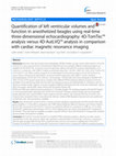 Research paper thumbnail of Quantification of Left Ventricular Volumes and Function in Patients with Cardiomyopathies by Real-time Three-dimensional Echocardiography: A Head-to-Head Comparison Between Two Different Semiautomated Endocardial Border Detection Algorithms