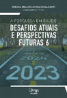 A pesquisa em saúde: desafios atuais e perspectivas futuras 6 (Atena Editora) Cover Page