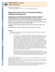 Research paper thumbnail of Implementing clinical trials on an international platform: Challenges and perspectives