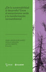 Research paper thumbnail of “Miradas estructurales sobre los extractivismos”, ¿De la sustentabilidad al desarrollo? Entre el extractivismo verde y la transformación socioambiental. Buenos Aires, CLACSO, 2023, págs. 155-176