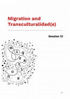 Research paper thumbnail of Session 13 Migration and Transculturalidad(e):  Agents of Transcultural Art and Art History