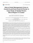 Research paper thumbnail of Role of Hotel Management Crisis in Covid-19 and Post-Covid-19 Period: A Case Study of Opatija Riviera Micro-Region in Croatia 1