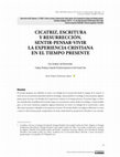 Research paper thumbnail of CICATRIZ, ESCRITURA Y RESURRECCIÓN. SENTIR-PENSAR-VIVIR  LA EXPERIENCIA CRISTIANA EN EL TIEMPO PRESENTE