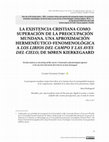 Research paper thumbnail of LA EXISTENCIA CRISTIANA COMO SUPERACIÓN DE LA PREOCUPACIÓN MUNDANA. UNA APROXIMACIÓN HERMENÉUTICO-FENOMENOLÓGICA A LOS LIRIOS DEL CAMPO Y LAS AVES DEL CIELO, DE SØREN KIERKEGAARD