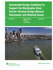 Research paper thumbnail of Sustainable Design Guidelines to Support the Washington State Ferries Terminal Design Manual: Stormwater and Material Issues