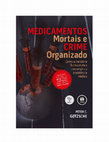 Research paper thumbnail of Medicamentos Mortais e Crime Organizado - Peter C. Gotzsche