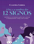 Research paper thumbnail of A Luz e a Sombra dos 12 Signos - Claudia Lisboa