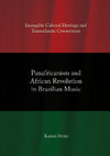 Research paper thumbnail of Panafricanism and African Revolution in Brazilian Music