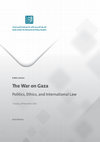 Research paper thumbnail of The War on Gaza: Politics, Ethics, and International Law