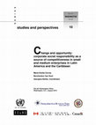 Research paper thumbnail of Change and opportunity: corporate social responsibility as a source of competitiveness in small and medium enterprises in Latin America and the Caribbean