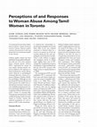 Research paper thumbnail of Perceptions of and Response to Woman Abuse Among Tamil Women in Toronto